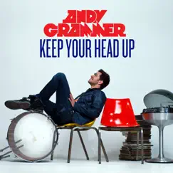 Keep Your Head Up - Single by Andy Grammer album reviews, ratings, credits