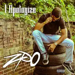 I Apologize by Z.P.O. album reviews, ratings, credits