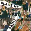 Blame Me - Single album lyrics, reviews, download