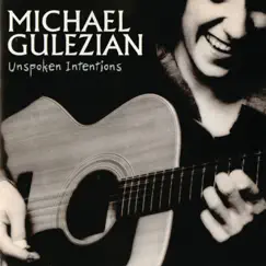 Unspoken Intentions by Michael Gulezian album reviews, ratings, credits