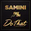 Do That (feat. Fuse ODG) - Single album lyrics, reviews, download