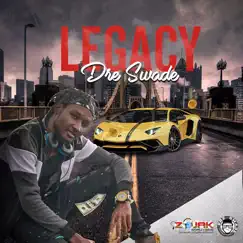 Legacy - Single by Dre swade album reviews, ratings, credits