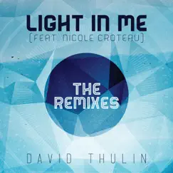 Light In Me (feat. Nicole Croteau) [Euphoric Nation Remix] Song Lyrics