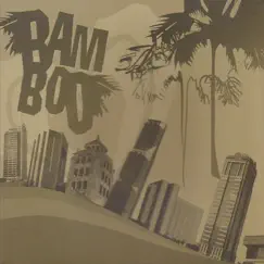 Bamboo by Bamboo album reviews, ratings, credits