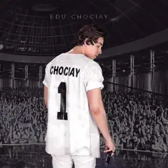 Chociay 1 (Ao Vivo) by Edu Chociay album reviews, ratings, credits