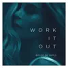 Work It Out (Bruno Be Remix) - Single album lyrics, reviews, download