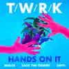 Hands On It (feat. Migos, Sage the Gemini & Sayyi) - Single album lyrics, reviews, download