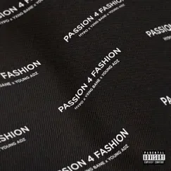Passion 4 Fashion (feat. Young Adz & Yxng Bane) - Single by Hypo album reviews, ratings, credits