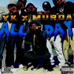 All Day (feat. Murda) - Single by Yk album reviews, ratings, credits