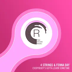 Everybody's Gotta Learn Sometime - Single by 4 Strings & Fenna Day album reviews, ratings, credits