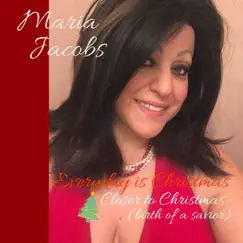 Everyday is Christmas - Single by Maria Jacobs album reviews, ratings, credits