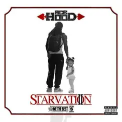 Starvation 2 by Ace Hood album reviews, ratings, credits