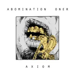 Axiom by Abomination Oner album reviews, ratings, credits
