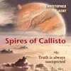 Spires of Callisto (Truth Is Always Unexpected) - Single album lyrics, reviews, download