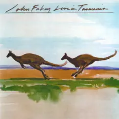 Live In Tasmania (Remastered) by John Fahey album reviews, ratings, credits