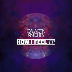 How I Feel (Blue Satellite Remix) Song Lyrics