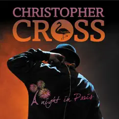 A Night in Paris (Live) by Christopher Cross album reviews, ratings, credits