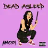 Dead Asleep - Single album lyrics, reviews, download