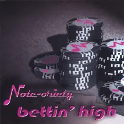Bettin' High by Note-oriety album reviews, ratings, credits