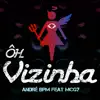 Ôh Vizinha - Single album lyrics, reviews, download