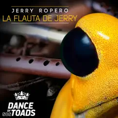 La Flauta de Jerry - Single by Jerry Ropero album reviews, ratings, credits