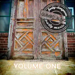 Funky-Dangerous Party Music, Vol. 1 - EP by Gumbo le Funque album reviews, ratings, credits