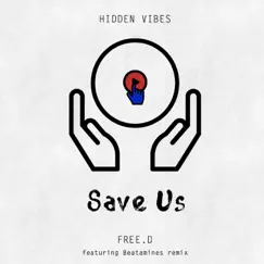 Save Us - Single by FREE.D album reviews, ratings, credits