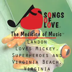 Landon Loves Mickey, Superheroes and Virginia Beach, Virginia - Single by R. Perdue album reviews, ratings, credits