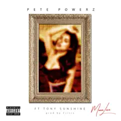 Mona Lisa (feat. Tony Sunshine) - Single by Pete Powerz album reviews, ratings, credits