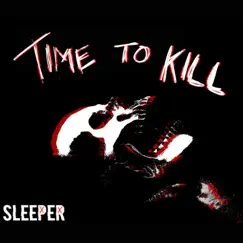 Time to Kill - Single by Sleeper UK album reviews, ratings, credits