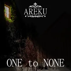 One to None - Single by Areku album reviews, ratings, credits