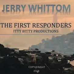 The First Responders by Jerry Whittom album reviews, ratings, credits