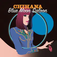 Blue Moon Saloon by Chihana album reviews, ratings, credits
