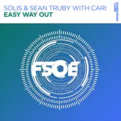 Easy Way Out (with Cari) - Single by Solis & Sean Truby & Cari album reviews, ratings, credits