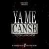 Ya Me Cansé - Single album lyrics, reviews, download