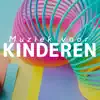 Muziek voor Kinderen - TOP 10 muziek, CD Rustgevende Muziek album lyrics, reviews, download