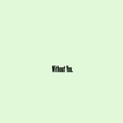 Without You (feat. Stray Tha Godd) - Single by MaLeek album reviews, ratings, credits