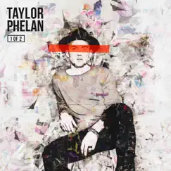 1 Of 2 by Taylor Phelan album reviews, ratings, credits