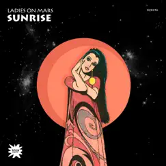 Sunrise - Single by Ladies On Mars album reviews, ratings, credits