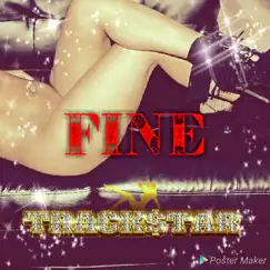 Fine - Single by Trackstar album reviews, ratings, credits