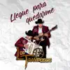Llegue Para Quedarme album lyrics, reviews, download