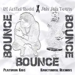 Bounce (feat. Jah Jah Town) Song Lyrics