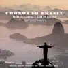 Chôros do Brasil album lyrics, reviews, download