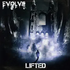 Lifted - EP by Evolve album reviews, ratings, credits