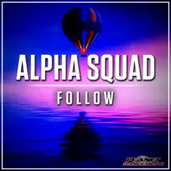 Follow - Single by Alpha Squad album reviews, ratings, credits