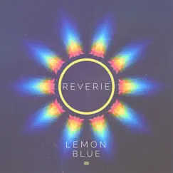 Reverie - Single by Lemon Blue album reviews, ratings, credits