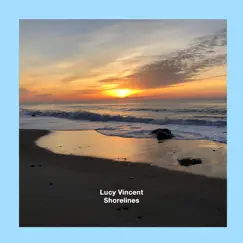 Shorelines - Single by Lucy Vincent album reviews, ratings, credits