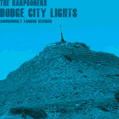 Dodge City Lights - Single by The Harpooners album reviews, ratings, credits