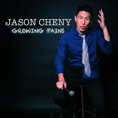 Growing Pains by Jason Cheny album reviews, ratings, credits