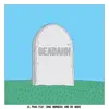 Deadahh - Single album lyrics, reviews, download